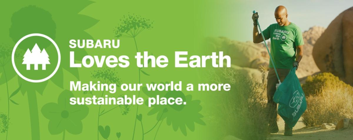 "Subaru loves the Earth, Making our world a more sustainable place." With someone in the background picking up trash
