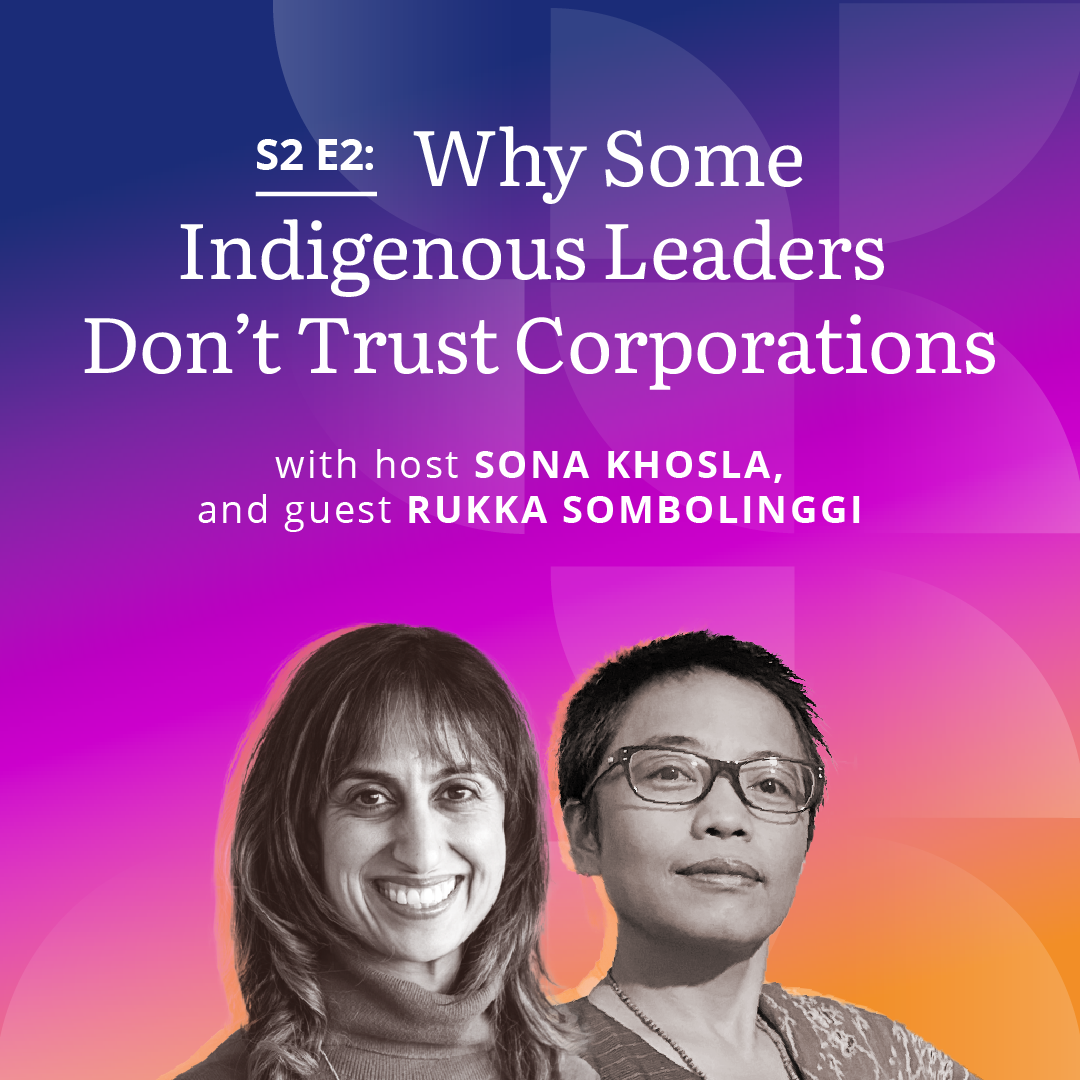 Banner reading, "Season 2 Episode 2: Why Some Indigenous Leaders Don't Trust Corporations"