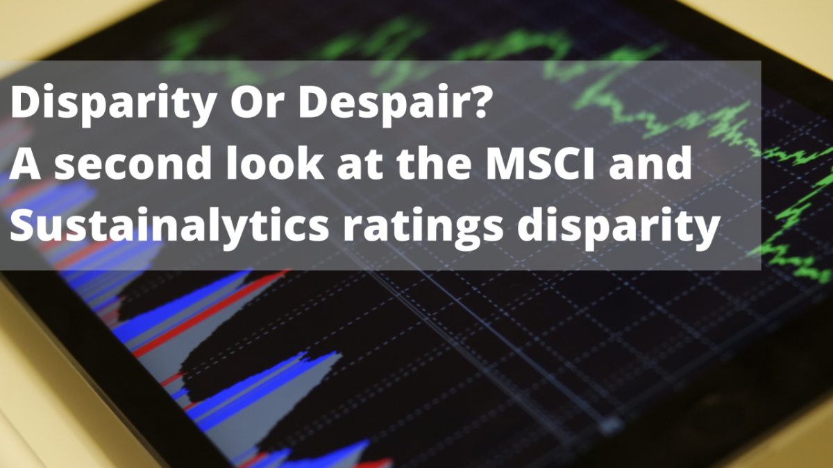 "Disparity Or Despair? A second look at the MSCI and Sustainalytics ratings disparity" over a tablet displaying data
