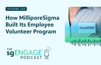 "How MilliporeSigma Built Its Employee Volunteer Program" with the sgENGAGE podcast logo