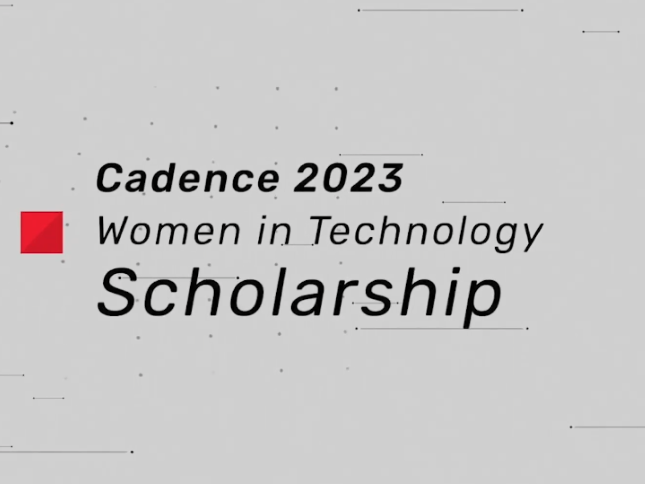 Cadence 2023 Women in Technology Scholarship 