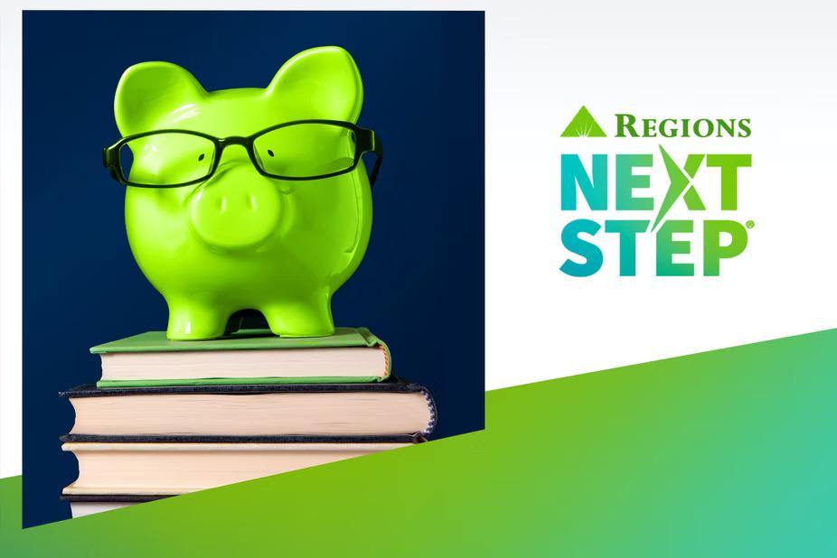 Green piggybank on top of books with Regions Bank logo and "Next Step"