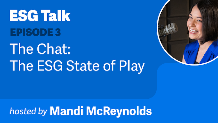 ESG Talk: Episode 3; The Chat- The ESG State of Play hosted by Mandi McReynolds