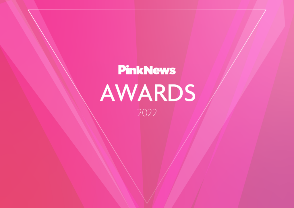 Text on pink background, "PinkNews AWARDS 2022"